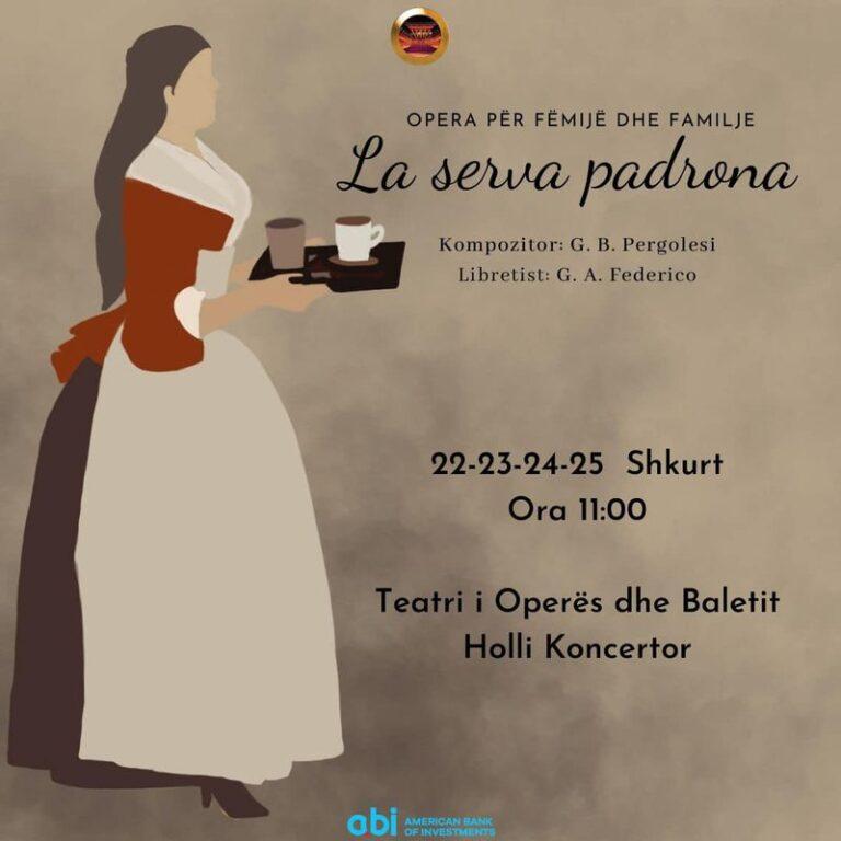 Artistët e Teatrit Kombëtar të Operës dhe Baletit sjellin “La serva padrona”, një opera plot humor për fëmijë dhe familje