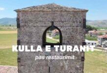 Kulla e Turanit ruan historinë e saj, përfundojnë punimet restauruese